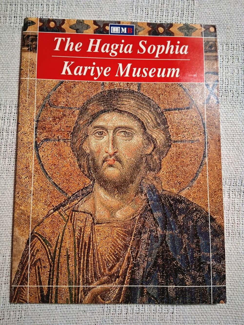The Hagia Sophia Kariye Museum Guide Book MB